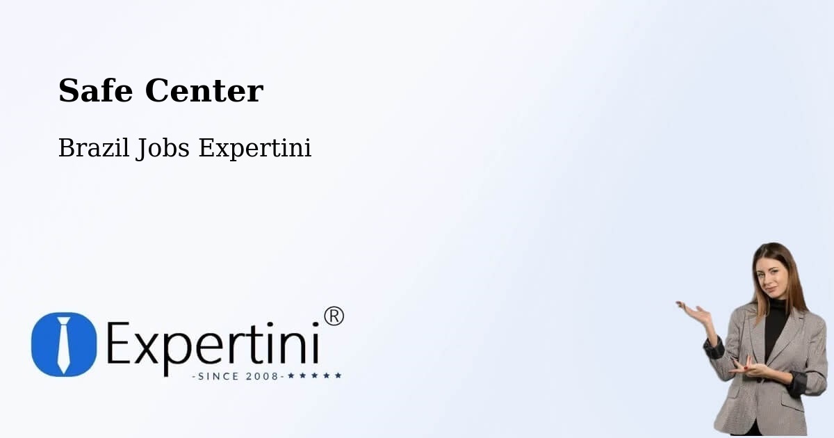 Safety Center – Iacri - Brazil Jobs Expertini